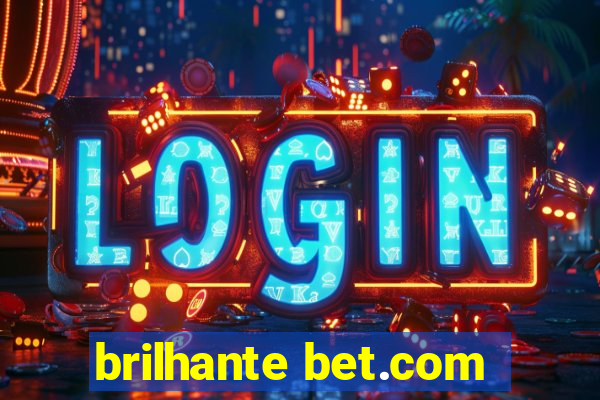 brilhante bet.com